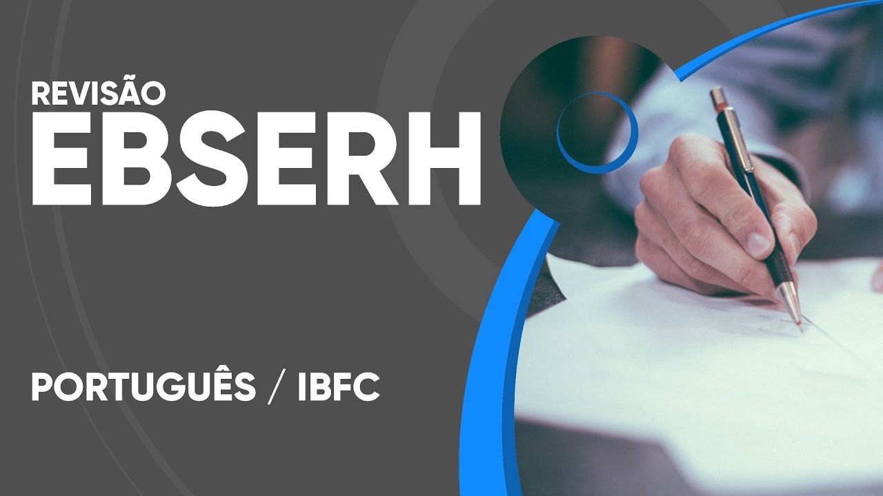 EBSERH QUESTÕES DE PORTUGUÊS MAIS RECENTES - IBFC 2020