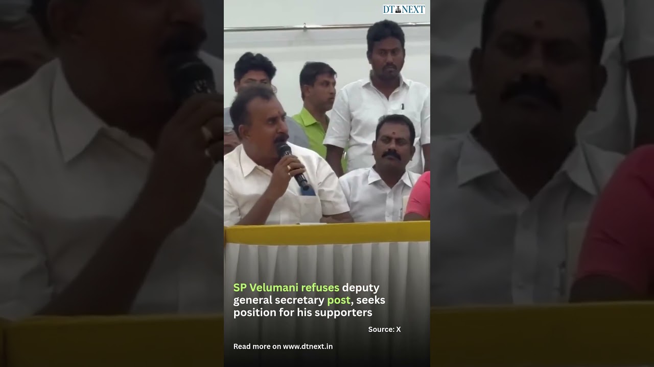 SP Velumani refuses deputy general secretary post, seeks position for his supporters