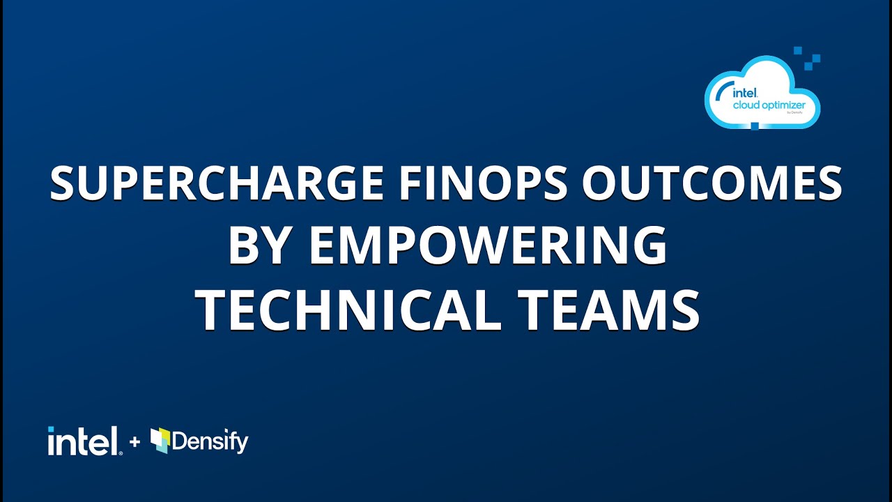 Supercharge FinOps Outcomes by Empowering Technical Teams