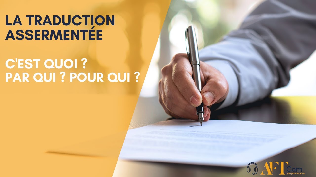 La traduction assermentée : c'est quoi ? par qui ? pour qui ? #traductionassermentée