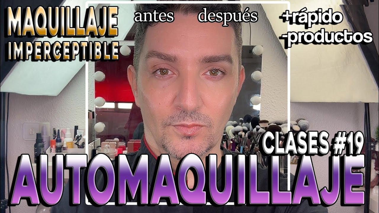 Clases de Automaquillaje para Principiantes núm 19 | Maquillaje Imperceptible.