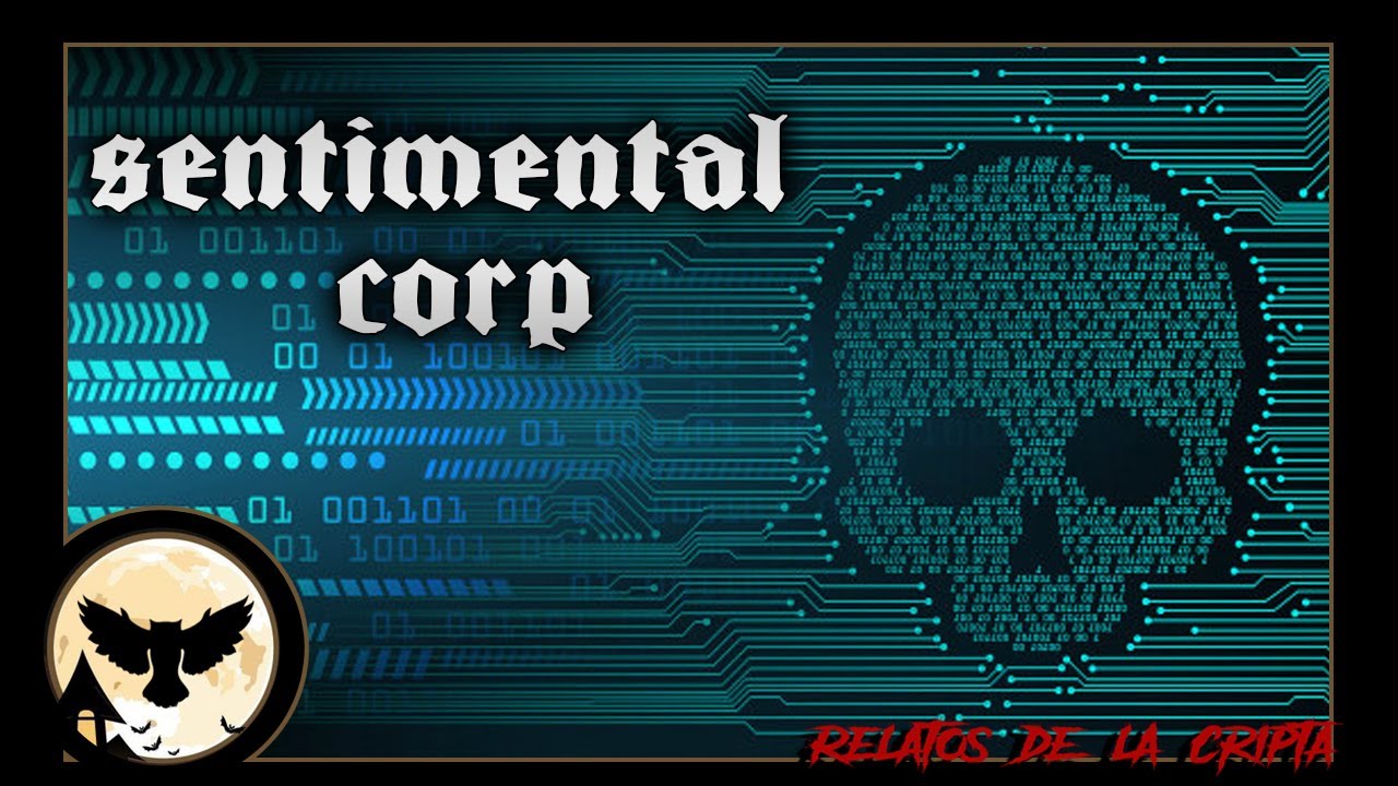 Sentimental Corp. ► 💀📶 TERROR DIGITAL 📶💀