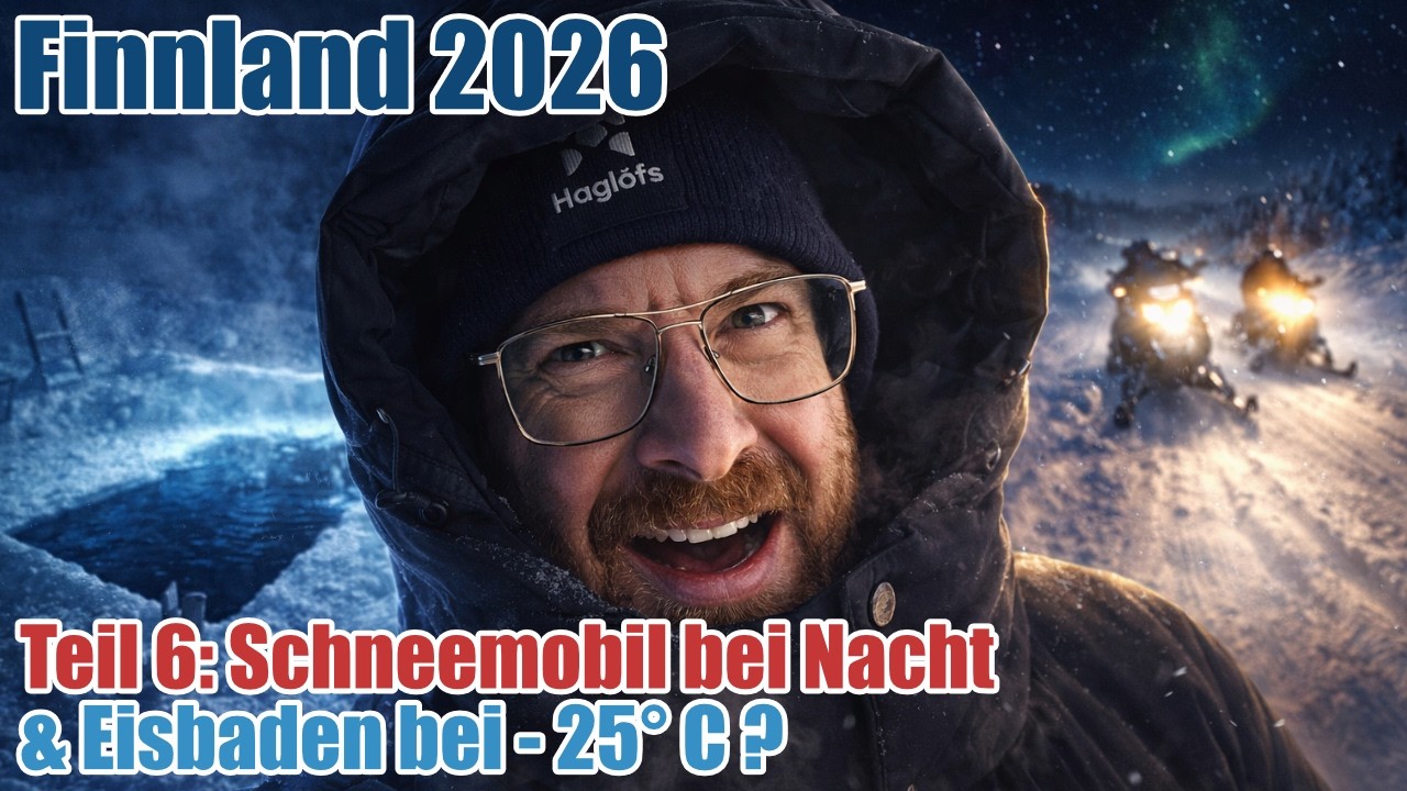 Eisbaden in Finnland & Schneemobil bei Nacht | Überwinde ich mich? | Finnland Reisevlog Teil 6