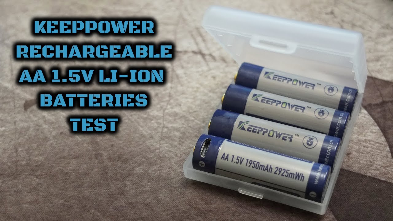 Keeppower Rechargeable AA 1.5V Li-ion Batteries: Test
