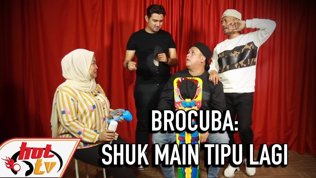 #BroCuba : Macam biasalah, Shuk main tipu lagi kali ni!