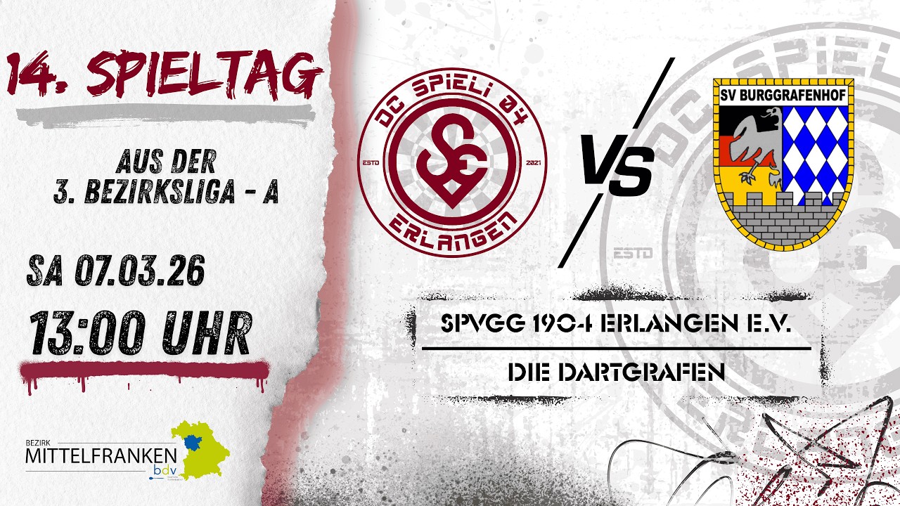 SpVgg 1904 Erlangen e. V. vs. Die Dartgrafen - 14. Spieltag aus der 3. Bezirksliga - A
