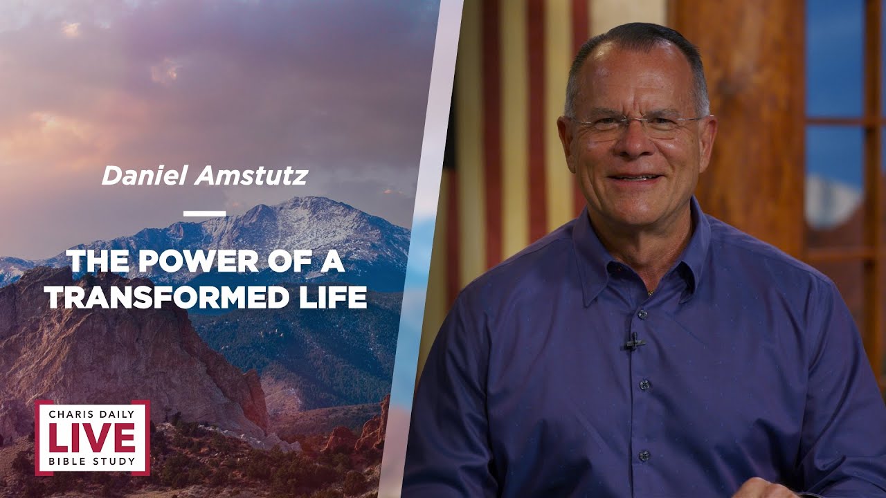 The Power of a Transformed Life - Daniel Amstutz - CDLBS for July 20, 2022