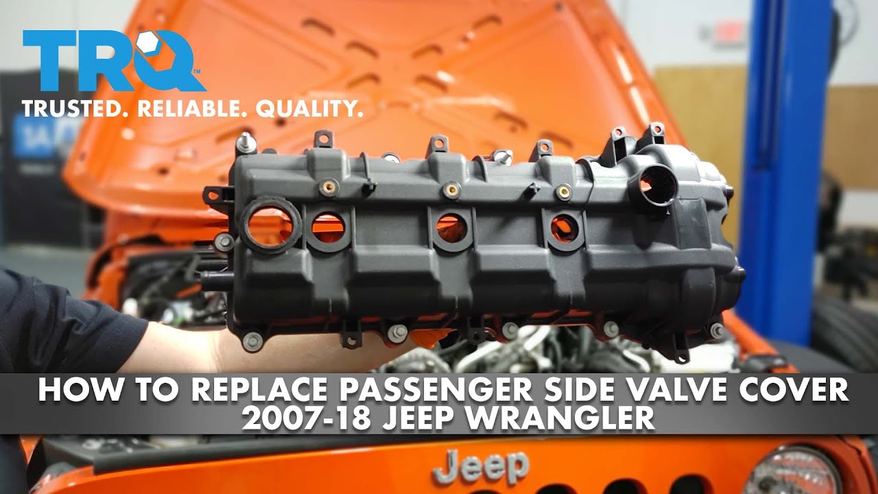 How To Replace Passenger Side Valve Cover 2007-18 Jeep Wrangler