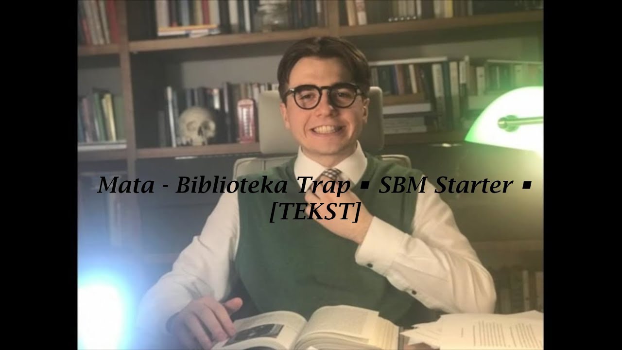 Mata - Biblioteka Trap ◾️ SBM Starter ◾️ [TEKST]