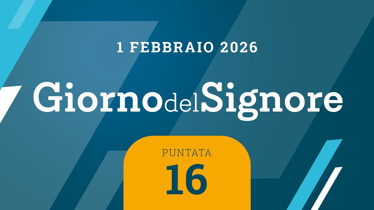 16. Giorno del Signore - Domenica 1 febbraio