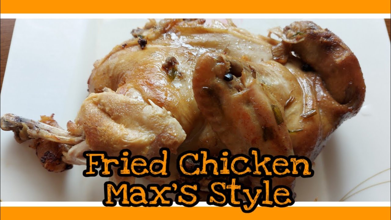 Fried Chicken Max's Style - Vlog#45
