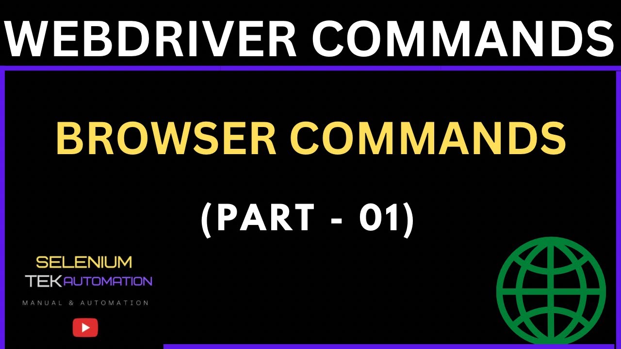 Selenium WebDriver Commands || Browser Commands (Part - 01)