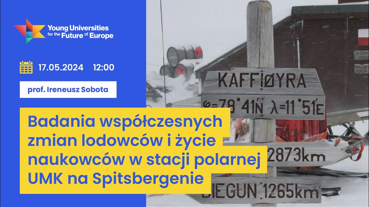 Badania współczesnych zmian lodowców i życie naukowców w stacji polarnej | Ireneusz Sobota