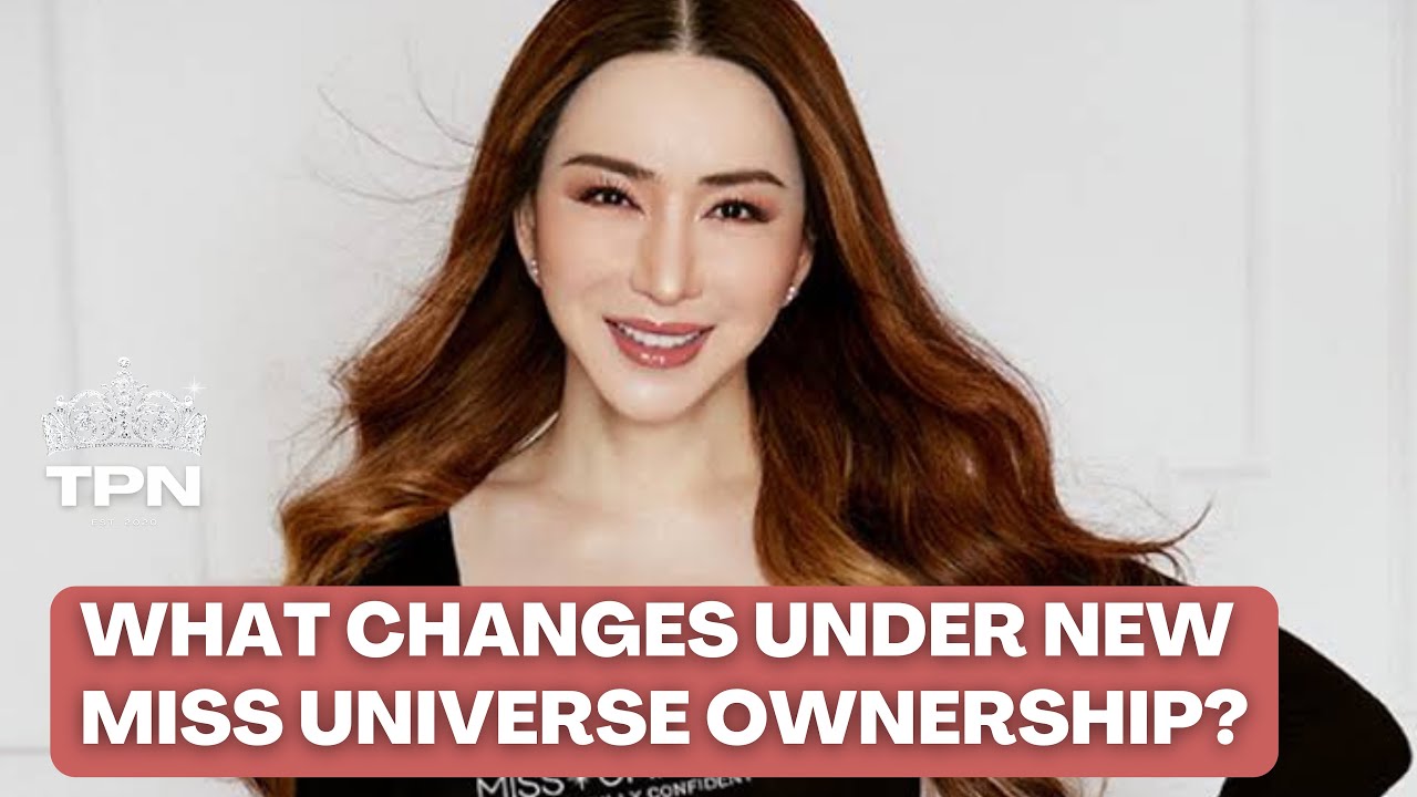 What’s ahead for Miss Universe under new ownership? TPN#47