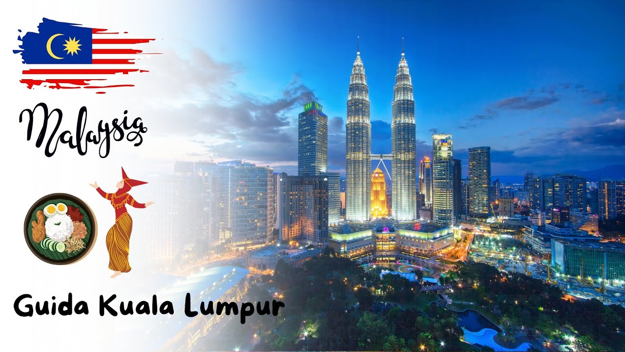 KUALA LUMPUR CONSIGLI di VIAGGIO: La GUIDA fai da te 🇲🇾