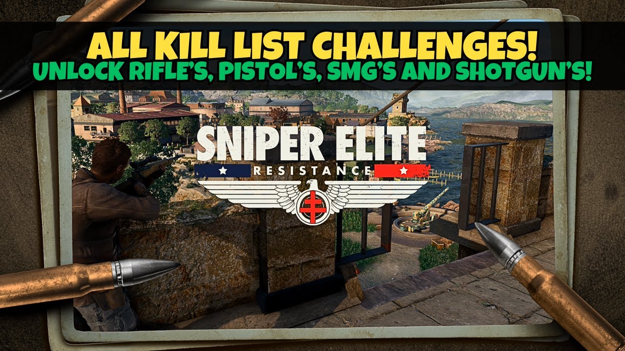 Sniper Elite Resistance All Kill List Challenges - Unlock INSANE Weapons!