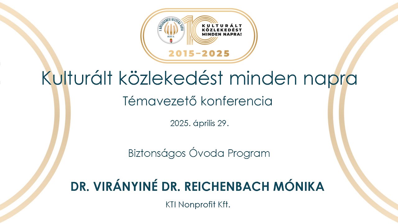 Kulturált közlekedést minden napra konferencia 2025 - Dr. Virányiné dr. Reichenbach Mónika