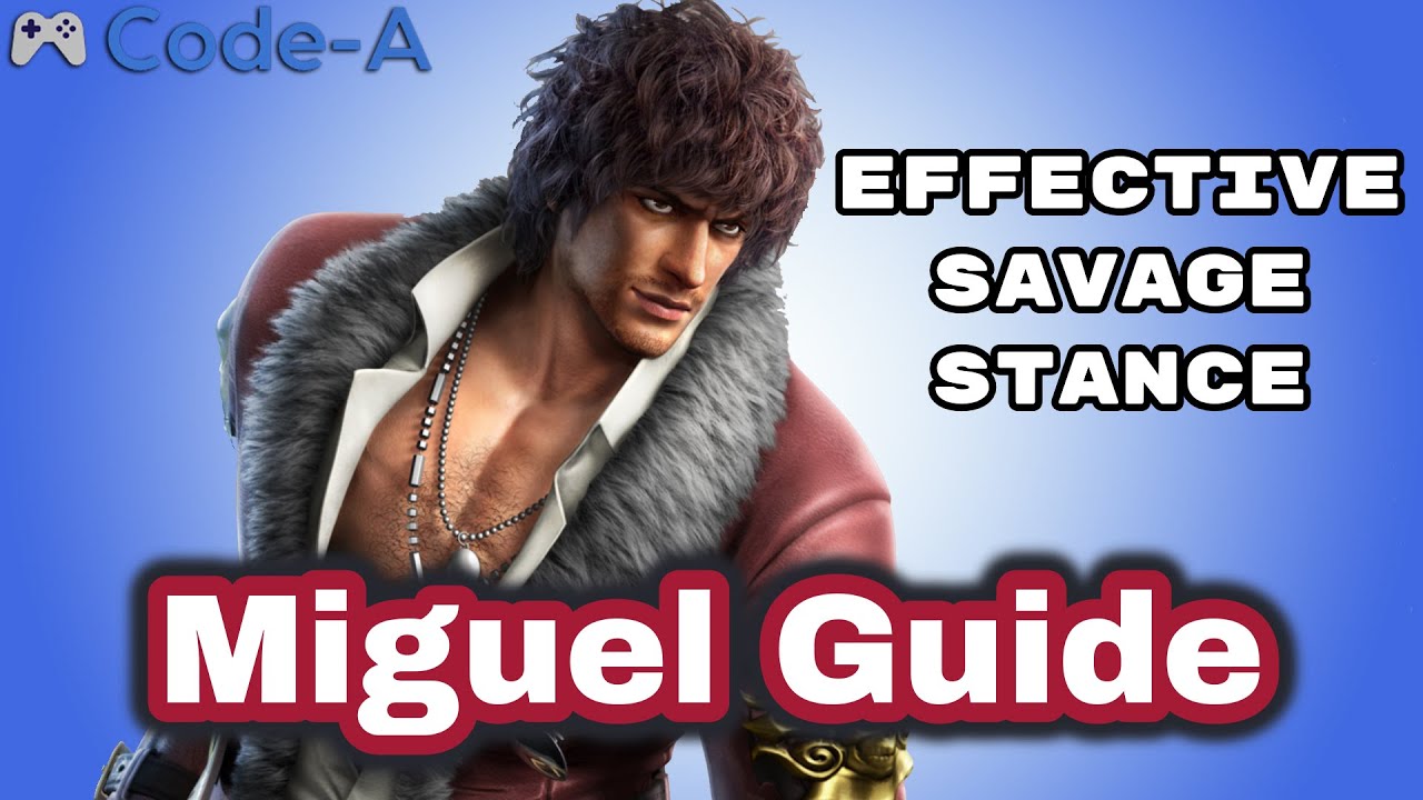 How to use Savage (Miguel Tekken 7 Season 2)