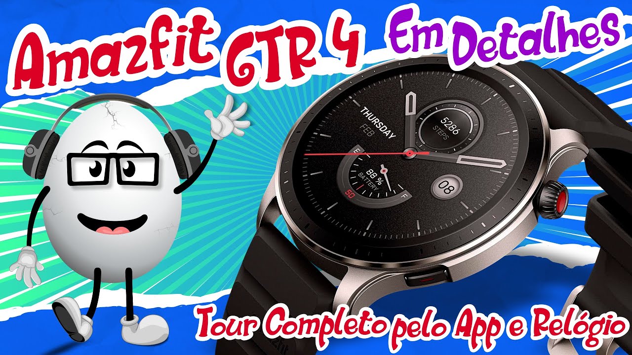 Amazfit GTR 4 (Pt. 2) - Tour completo pelo relógio e app Zepp - Em Detalhes - EP 018