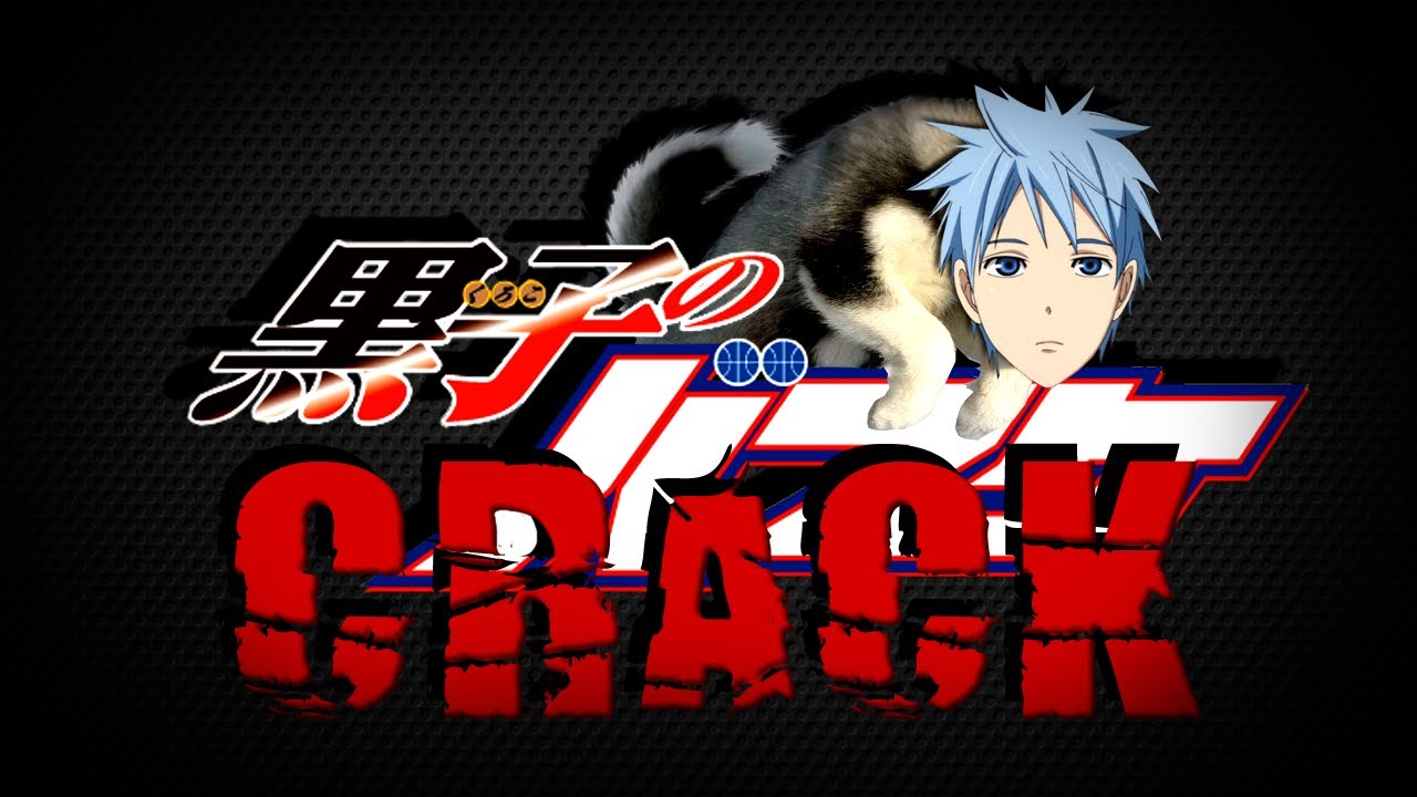 Kuroko no Basket |ϟ| CRACK
