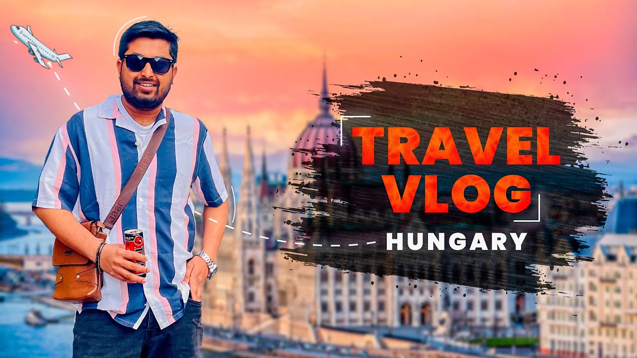 হাঙ্গেরির স্বর্গ বলা হয় যেখানে | Travel Vlog Hungary Budapest | H&S Europe Vlog | Bangla Vlog | 2022
