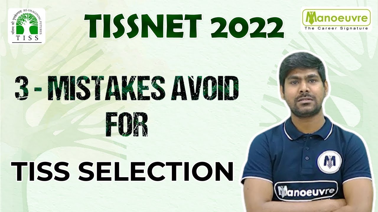 TISSNET 2022 I  3 -MISTAKES AVOID FOR TISS SELECTION