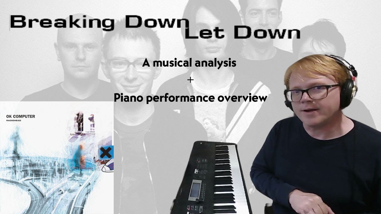 Breaking Down Radiohead's Let Down