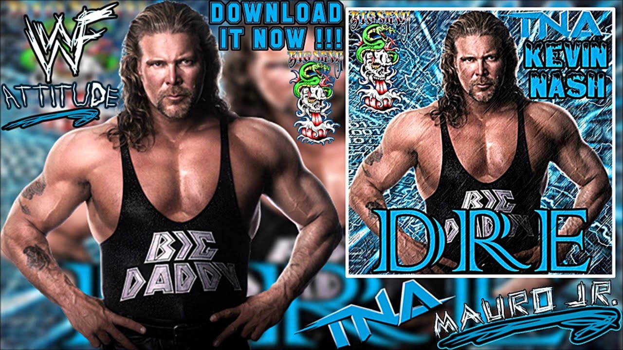 TNA: Dre (Kevin Nash) - Single + Download Link