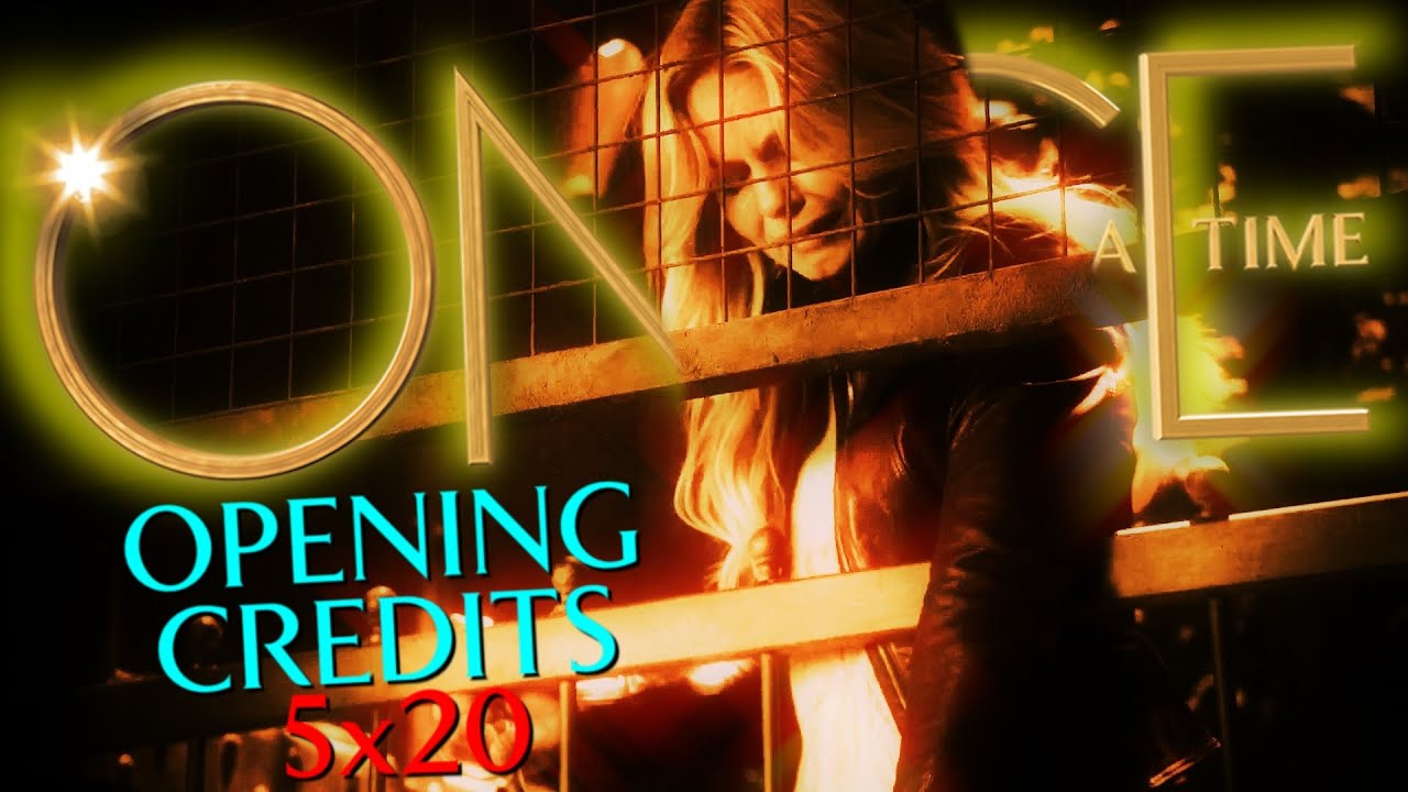 Once Upon a Time [5x20] - Firebird - Opening Credits (REMAKE)