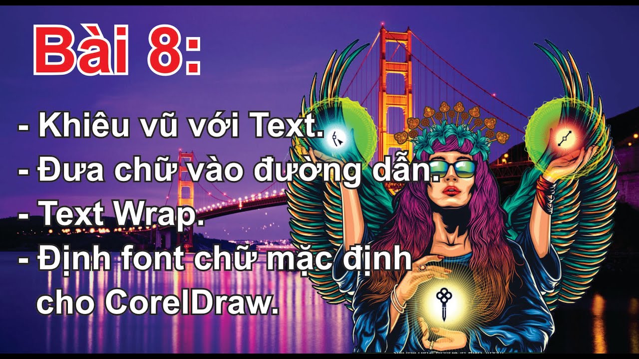 Tự Học CorelDraw 2020 Bài 8 – Text Tool – Đưa chữ vào đường dẫn