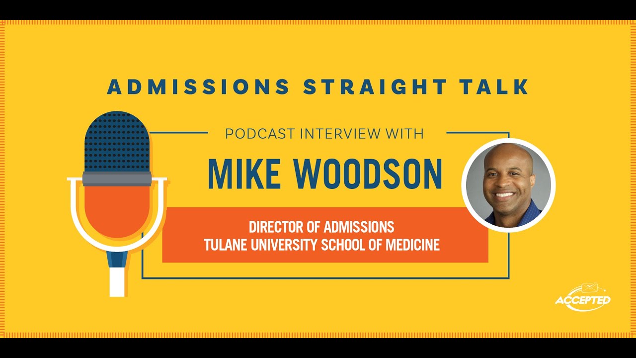 How to Get Into Tulane School of Medicine