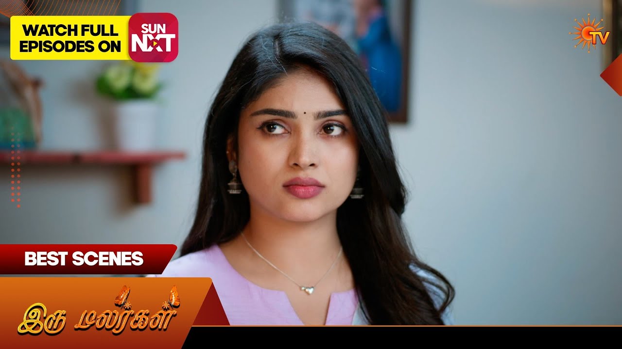 Iru Malargal - Best Scenes | 09 Feb 2026 | Tamil Serial | Sun TV