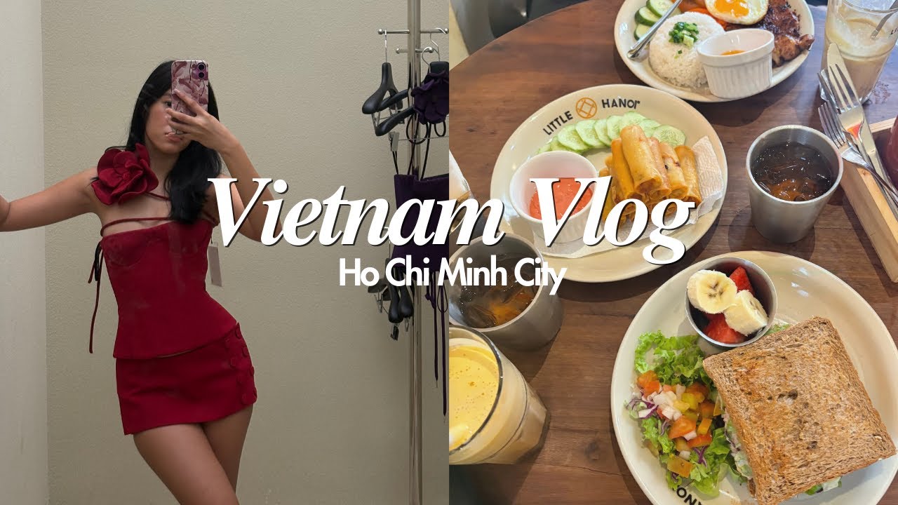 vietnam vlog— best meal of my life, shopping for days, anniversary celeb
