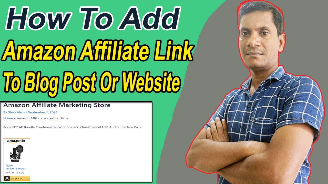 How to Add Amazon Affiliate Products Link in Blog Post? | @ShahKTech 