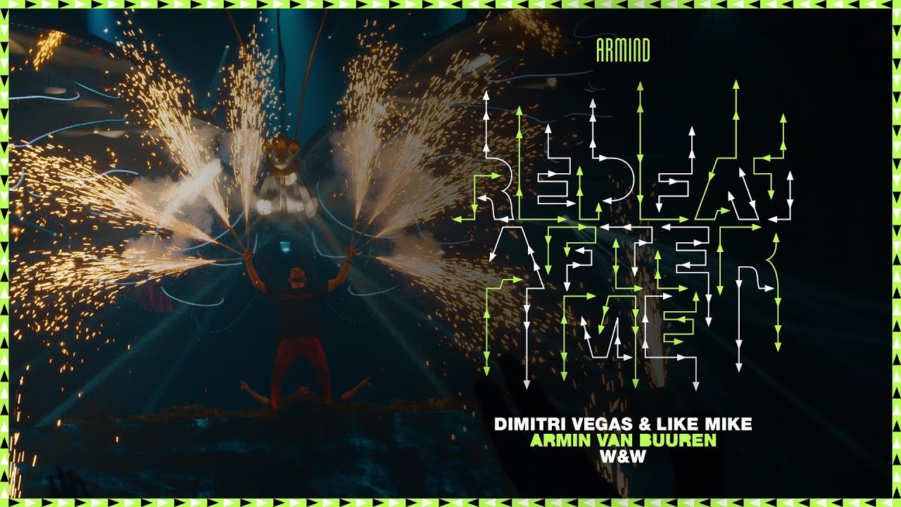 Dimitri Vegas & Like Mike vs Armin van Buuren & W&W - Repeat After Me (Official Music Video)