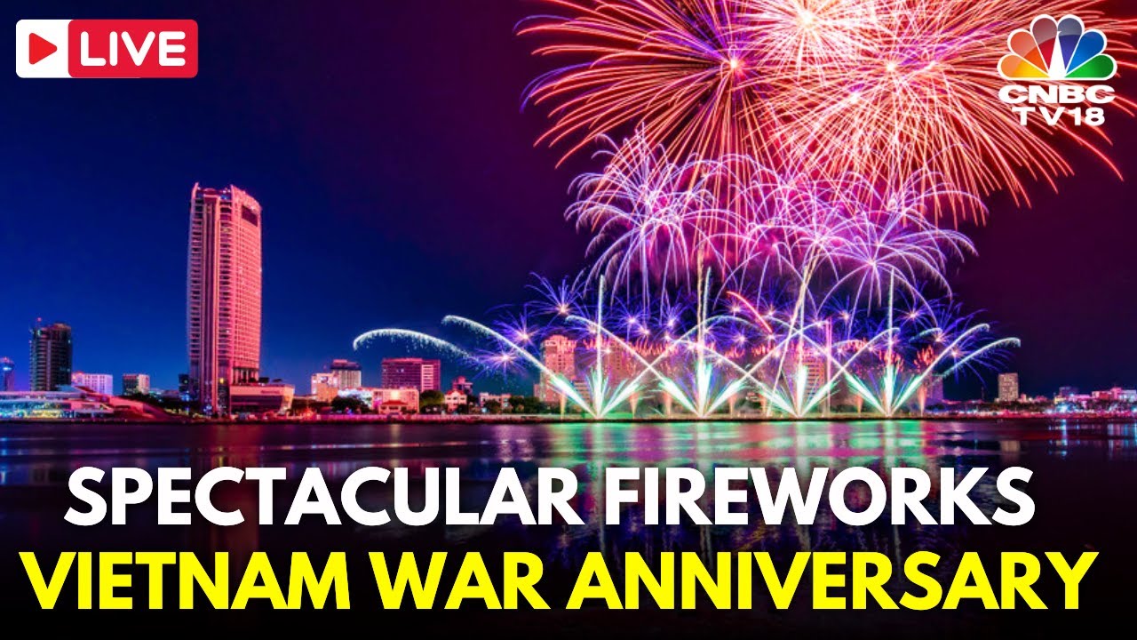 Vietnam LIVE: Fireworks Mark 50th Anniversary of Vietnam War's End in Ho Chi Minh City | N18G