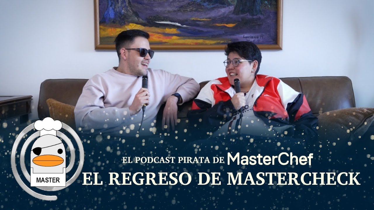 Podcast Pirata MasterChef - Episodio 1 Temp 2 - Volvió Masterchef