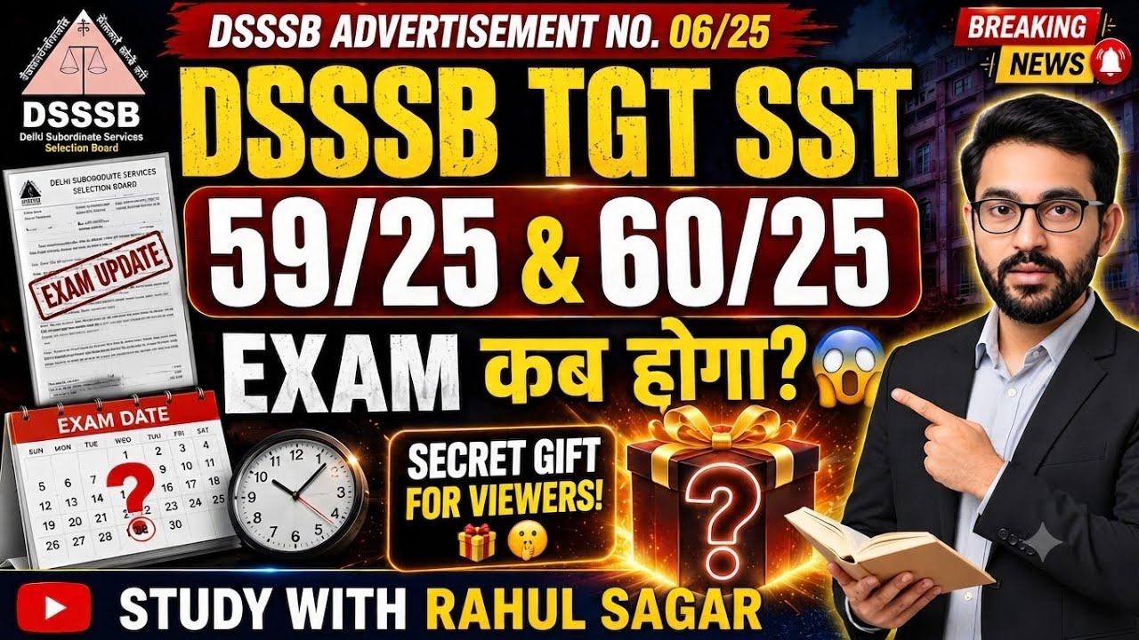 DSSSB TGT SST Exam Date 2026? 😱 | Post Code 59/25 & 60/25 Big Update!Secret Gift Inside! 🎁#dsssb 