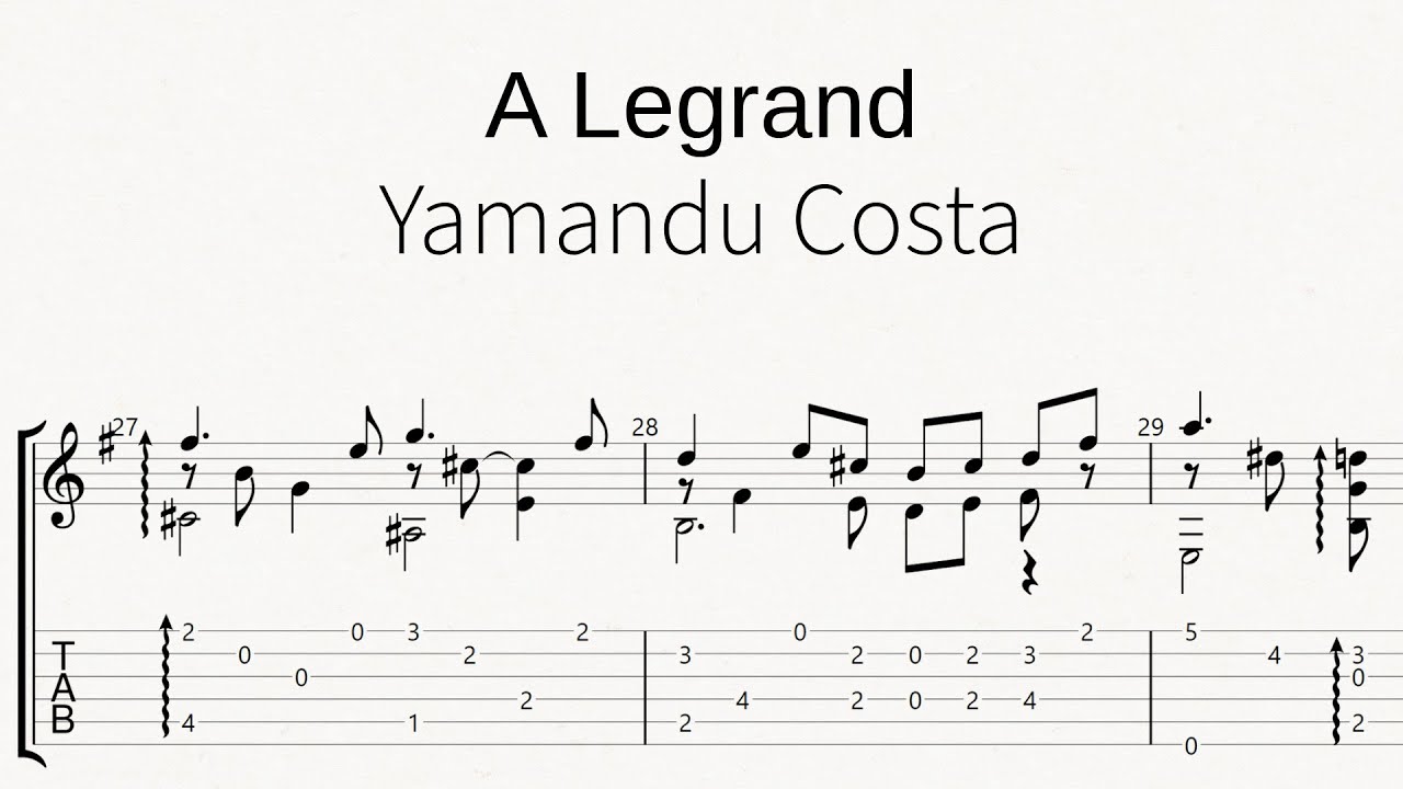 A Legrand - YAMANDU COSTA - SCORE/TABS for 6 string guitar