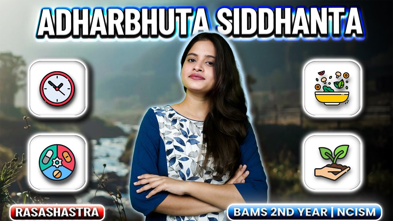 ​RASASHASTRA Adharbhuta Siddhant (Fundamental Principles) Complete chapter ✅ BAMS 2nd YEAR