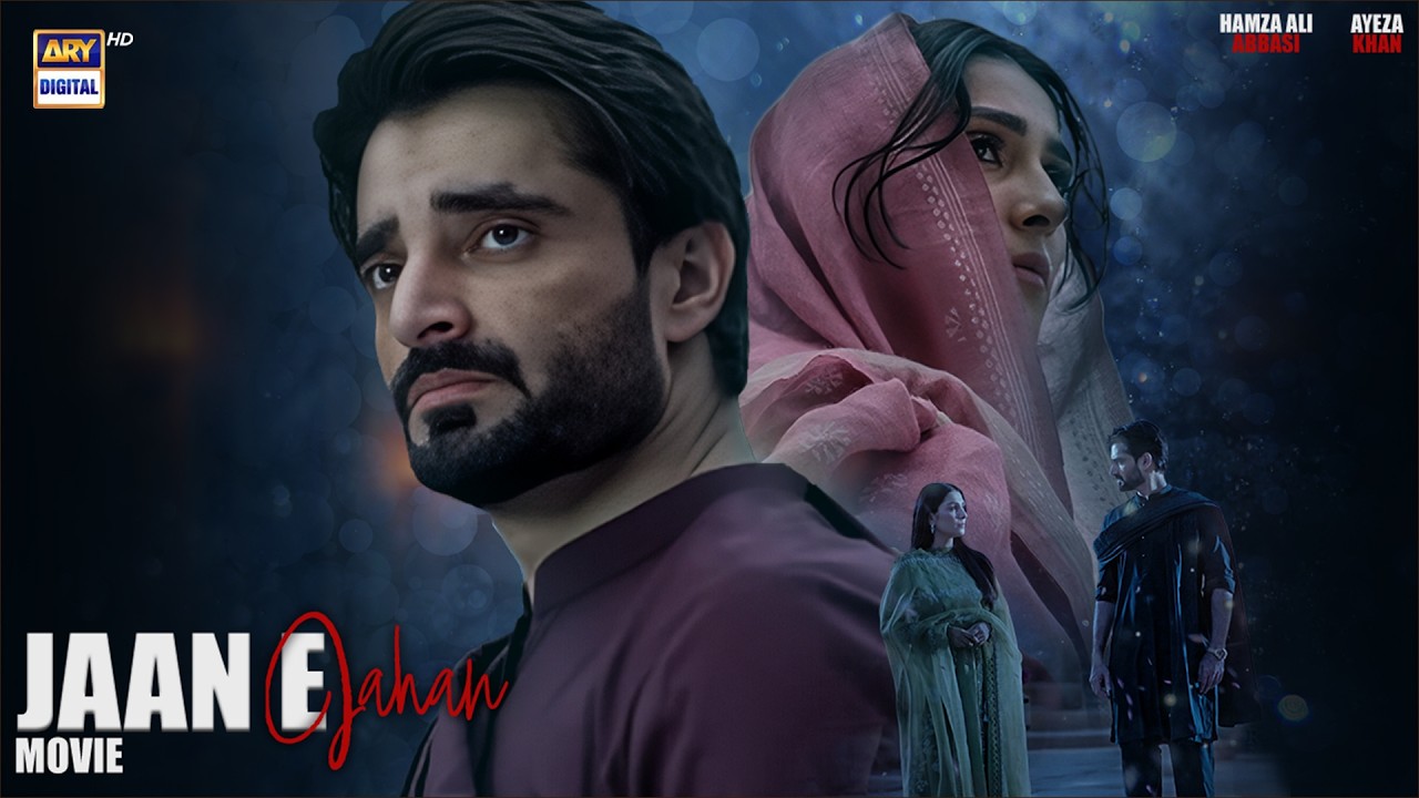 JAAN E JAHAN - FULL MOVIE | AYEZA KHAN | HAMZA ALI ABBASI | ARY DIGITAL