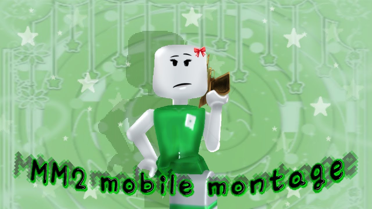 mm2 mobile montage #2 + beating teamers