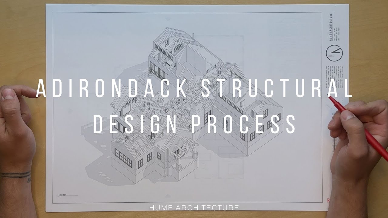 Adirondack Home Design | Structural Framework and Build Process