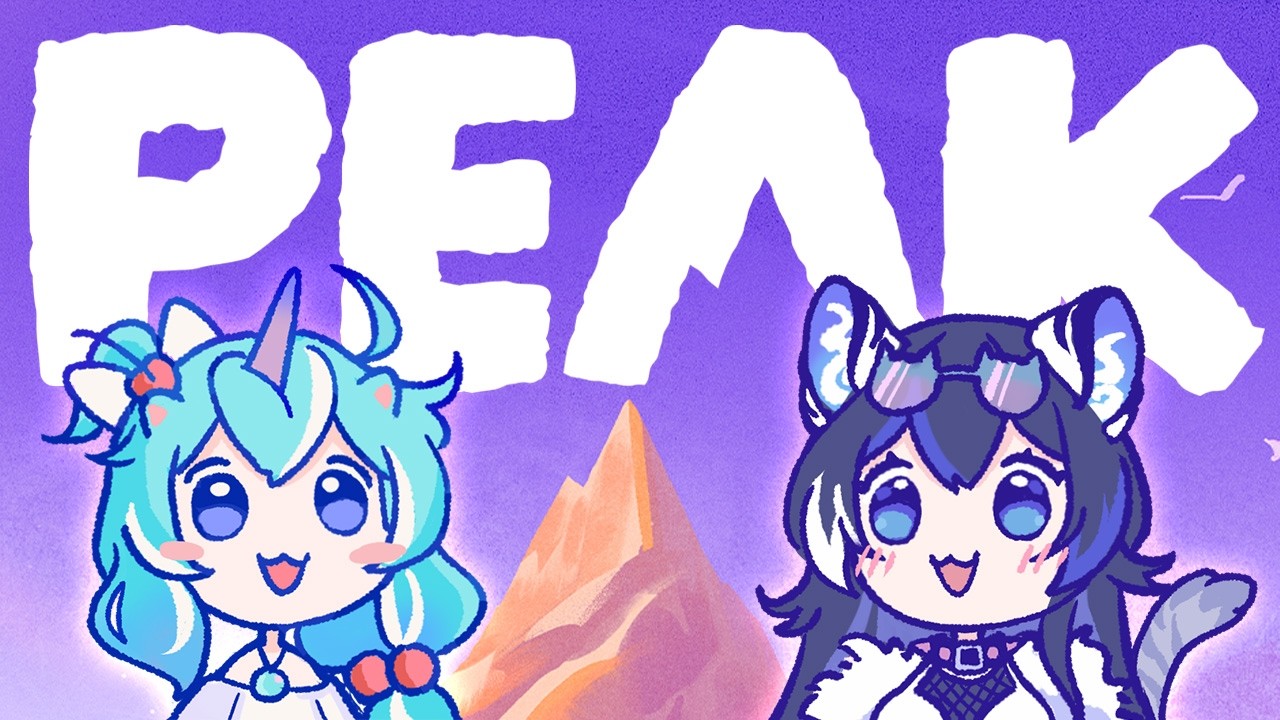 【Peak】Big people climbs big Mountain!!!! with @VesspiVTuber