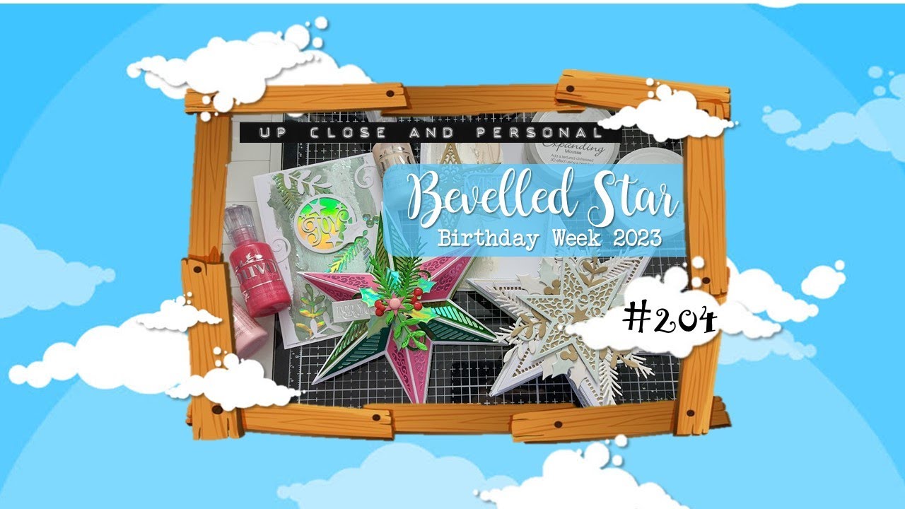 Up Close & Personal #204 - Beautiful Bevelled Star - Tonic Birthday Week 2023 :D