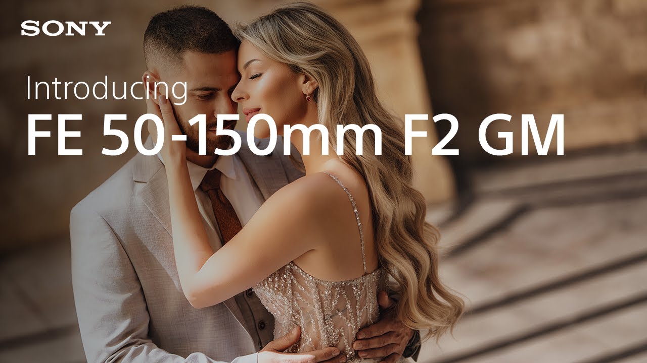 Introducing the Sony FE 50-150mm F2 GM Lens