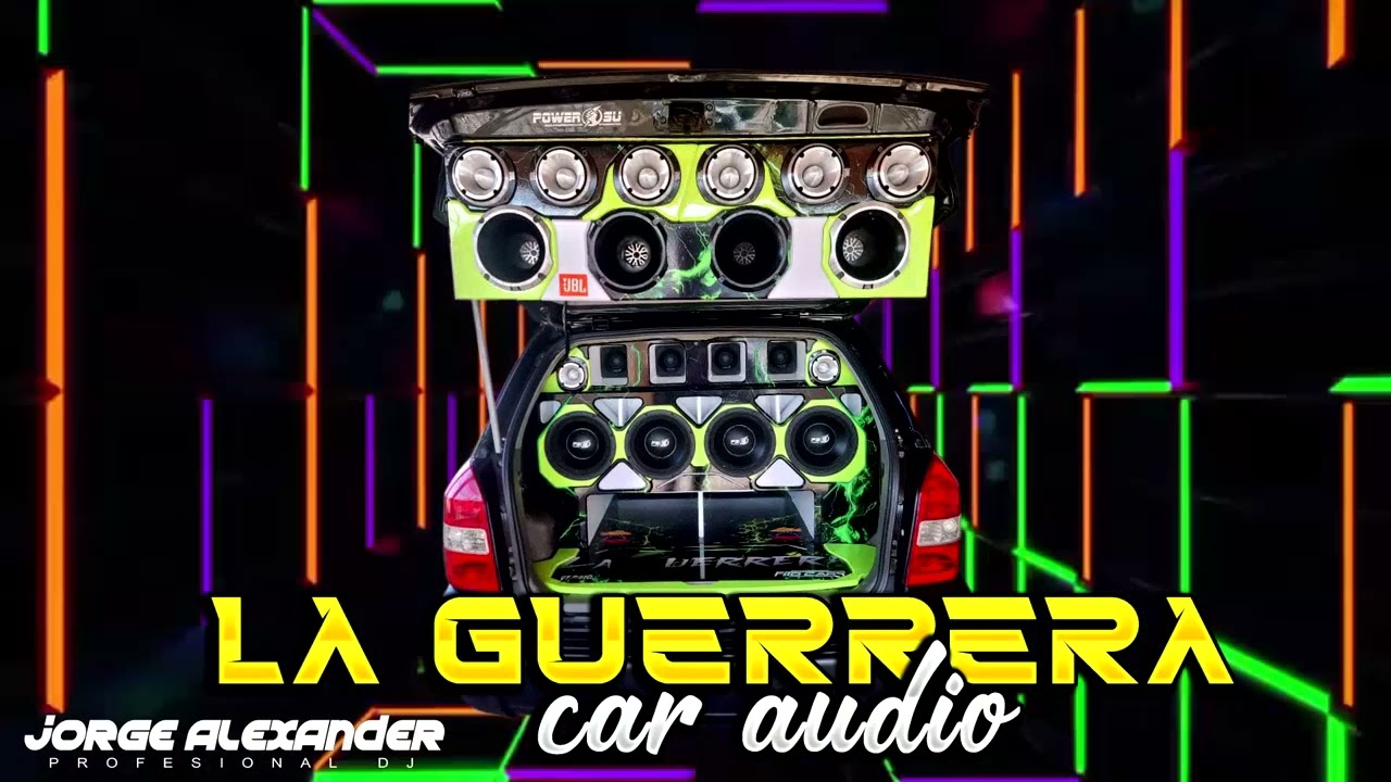 DEMBOW DOBLE TONO 2025 LA GUERRERA CAR AUDIO DJ JORGE ALEXANDER