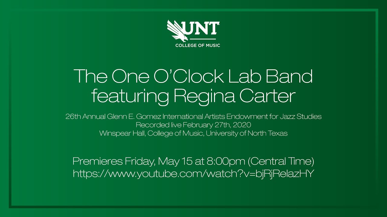 2020 UNT One O'Clock Lab Band with Regina Carter