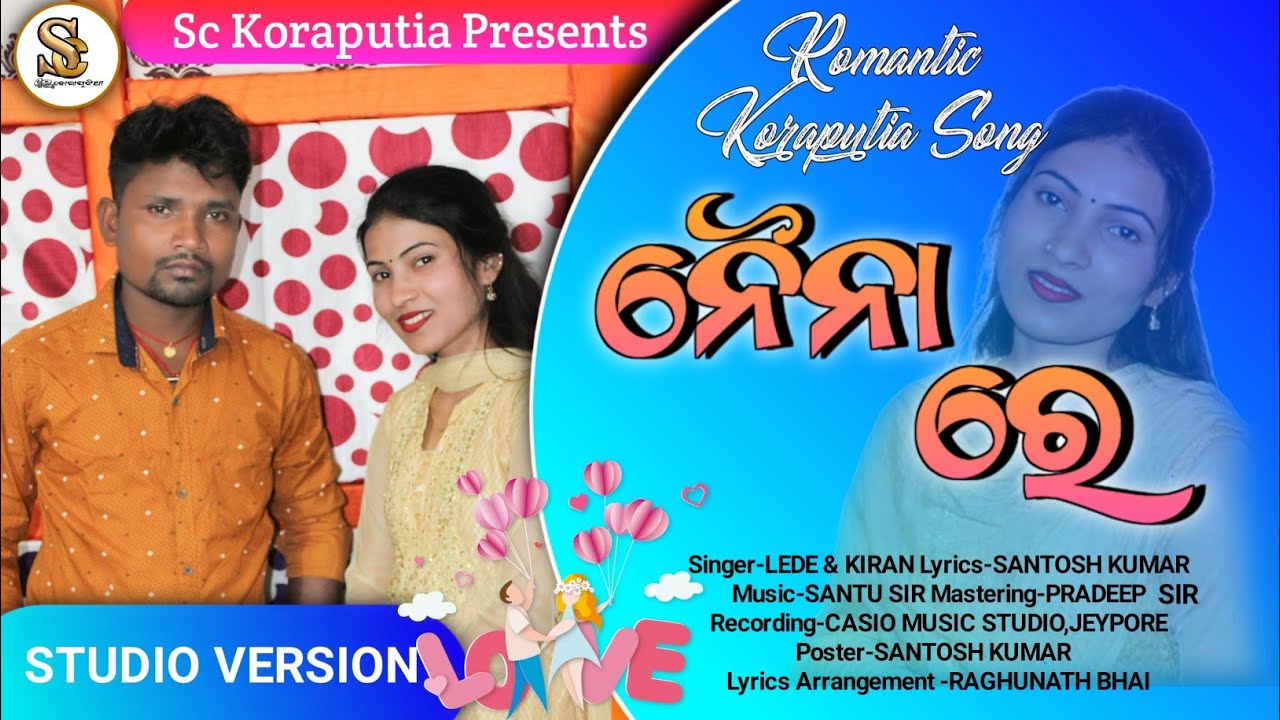NAINA RE||Lede & Kiran||New year special new Koraputia Song || Sc Koraputia