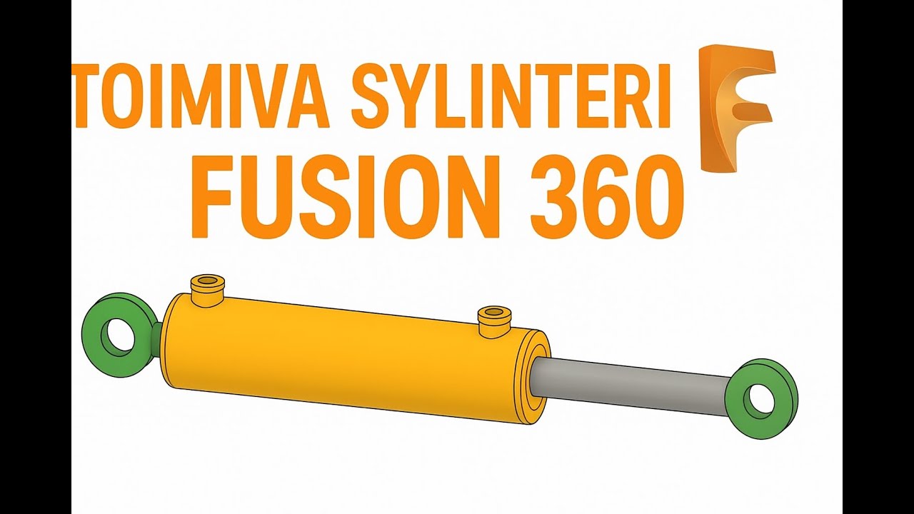 5.  Kuinka tehdä toimiva hydrauliikkasylinteri Fusion 360 ssä
